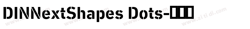 DINNextShapes Dots字体转换